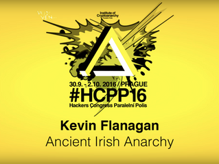 Ancient Irish Anarchy at Hackers Congress 2016