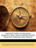 Brehon Laws, Ancient Ireland, Manuscripts, William Maunsell Hennessy,