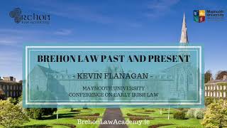 Brehon Law Past and Present (Video)